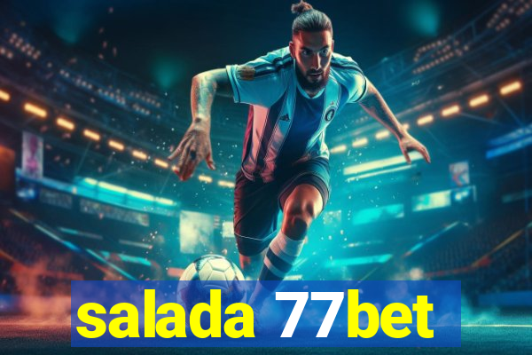 salada 77bet